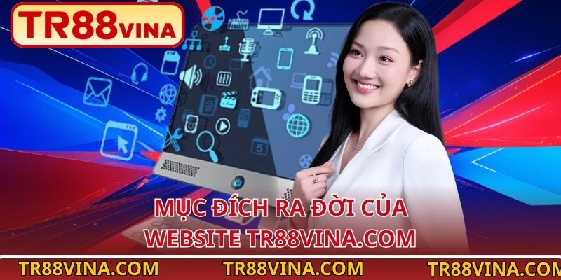 Tác Giả Phương Linh – Kiến Tạo Nội Dung, Nâng Tầm TR88 3 Mục đích ra đời của website Tr88vina.com